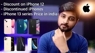 iPhone 12 Price drop after iPhone 13 launch | Discontinued iPhones | Price in india | Mohit Balani