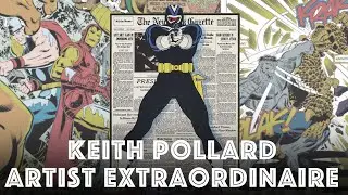 Keith Pollard - Artist Extraordinaire