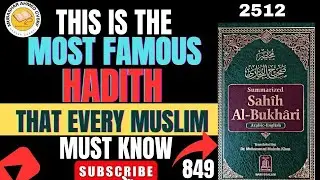 THIS IS THE MOST FAMOUS HADITH THAT EVERY MUSLIM MUST KNOW 2512|Mubashar Ahmed 849