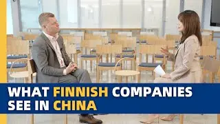 What Finnish companies see in China