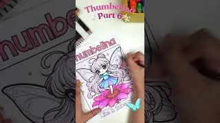 Thumbelina Part 6 | Classic Fairy Tales For Kids - Relaxing Coloring for Kids #storytime