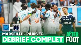 OM 5-2 Paris FC : Marseille retrouve le sourire, le débrief complet de l'After foot
