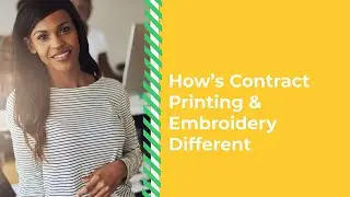 How's Contract Printing & Embroidery Different? - Webinar