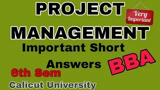 PROJECT MANAGEMENT BBA IMPORTANT SHORT ANSWERS 6TH SEM #CalicutUniversity #exam #SabzTalkz 