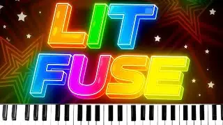Lit Fuse - Cacola | PIANO SONG