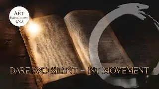 Alchemy School - The Art of Equilibrium - Dare and Silent 1st Movement