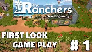 The Ranchers - Gameplay - First Look - EP1