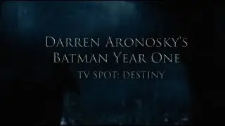 Darren Aronofsky's Batman Year One I Hope (Fan Made Tv Spot)