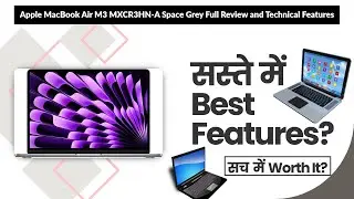 Apple MacBook Air M3 MXCR3HN-A Space Grey Full Review and Technical Features | Review in Hindi |