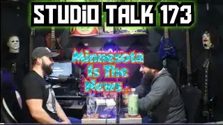 Studio Talk 173: So Minnesota is in the News...