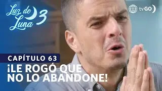 Luz de Luna 3: Luis Alberto le rogó a Adán que no lo abandone (Capítulo n° 63)