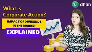 What is Corporate Actions & its Impact on Stock Price Explained - Bonus, Dividend, Stock Split |Dhan