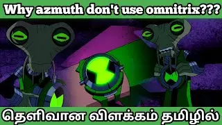 why azmuth don't use Ominitrix explain in tamil😱🤯⁉️