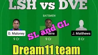 LSH vs DVE Dream 11 team