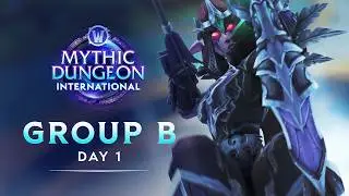 Mythic Dungeon International 2026 | Group B Day 1