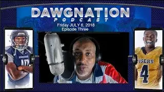 DAWGNATION Podcast - Episode 3- July 5th, 2018