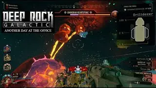 Just Another Day at the Office - Deep Rock Galactic