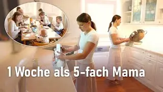 Familienwahnsinn dokumentiert: Eine Woche 5-fach Mama Vlog