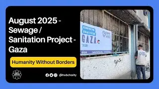 Gaza - Sewage/Sanitation Project - August 2025