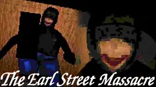 The Earl Street Massacre