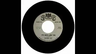 KATHY JAY - IT'S BOYS LIKE YOU