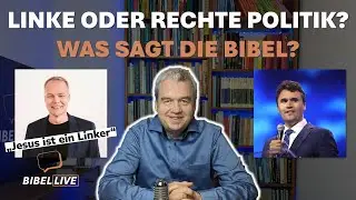 Linke oder Rechte Politik - Was sagt die Bibel?
