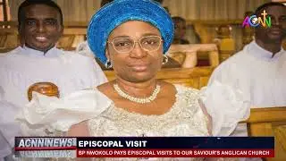 BISHOP NWOKOLO PAYS EPISCOPAL VISITS TO OUR SAVIOUR'S ANGLICAN CHURCH