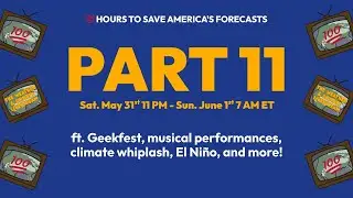 The 100-Hour Weather & Climate Livestream, Part 11