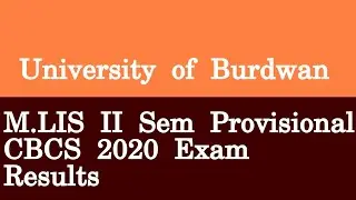 University of Burdwan M LIS II Sem Provisional CBCS 2020 Exam Results
