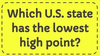 Which U.S. state has the lowest high point?