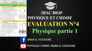 EVALUATION N°4 PARTIE 1  CORRECTION PHYSIQUE CHIMIE 2BAC PC SVT SM BIOF BABA EL HOUSSINE
