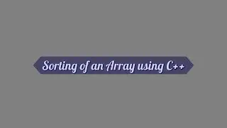 Sorting of an Array using sort() in C++