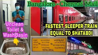 🚂BANGALORE-CHENNAI MAIL TRAVEL VLOG!!! Fastest Night Train | Full Journey | Naveen Kumar