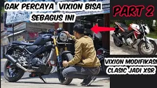 project vixion modifikasi clasic xsr ganteng parah