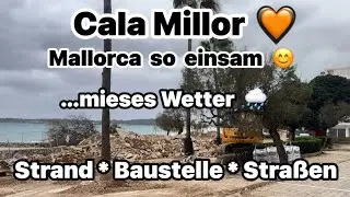 Cala Millor 🧡 Mallorca fast ausgestorben 🇪🇸 Strand leer ❌ 🏖️ Rundgang auf Baustelle 🚧 bei Wolken 🌧️ 