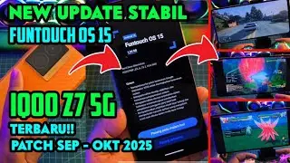 Yakin! Akhir Tahun Masih Worth it!! IQOO Z7 5G New Update Funtouch OS 15 Patch SEP - OKT 2025