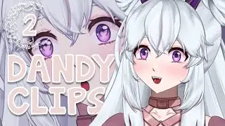 VTuber Clip Compilation: DandyVtuber Part 2