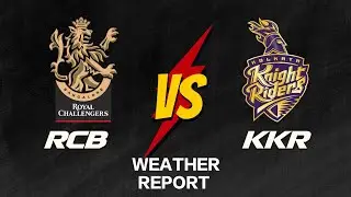KKR VS RCB MATCH WEATHER REPORT 🌡️#ipl2025