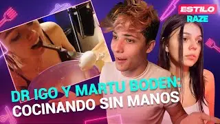 DR IGO Y MARTU BODEN COCINANDO SIN MANOS &iquest;Hacen trampa?