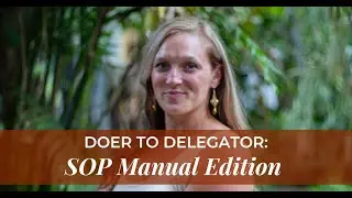 Mastering Delegation: Transform Your Business with SOP Manuals & Shift from Doer to Delegator #sops
