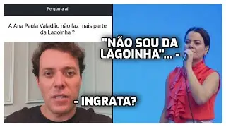 Andr&eacute; Valad&atilde;o responde Ana Paula