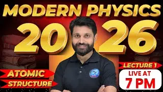 MODERN PHYSICS CLASS 12 || ATOMIC STRUCTURE CLASS 12 PHYSICS || BIHAR BOARD CLASS 12 2026