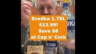Lowest Prices in the Fort on Tito's & Svedka Vodka