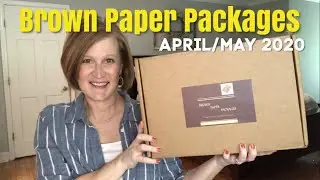 Brown Paper Packages | April/May 2020