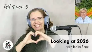 Inelia Benz *deutsch* Ausblick auf 2026 Teil 1/3 Die Haupthemen f&uuml;r dieses Jahr