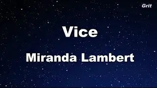 Vice - Miranda Lambert Karaoke 【No Guide Melody】 Instrumental