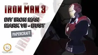 DIY IRON MAN  - MARK VII BUST (PaperCraft)