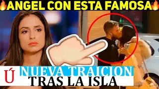 La jugarreta de &Aacute;ngel a Inma&hellip; Pillado Ii&aacute;nd&sigma;se con esta famosa tras La isla de las tentaciones