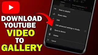 Как загрузить видео с YouTube в галерею
