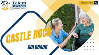 Home Care in Castle Rock, CO, by Talem Home Care and Placement Services